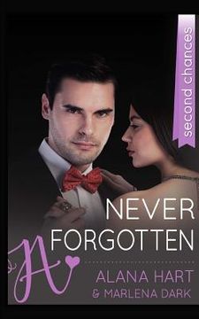 portada Never Forgotten: A Second Chance Romance (en Inglés)