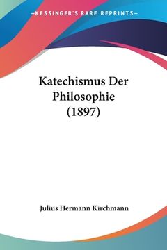 portada Katechismus Der Philosophie (1897) (en Alemán)