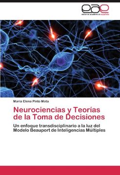 portada Neurociencias y Teorías de la Toma de Decisiones: Un Enfoque Transdisciplinario a la luz del Modelo Beauport de Inteligencias Múltiples (in Spanish)