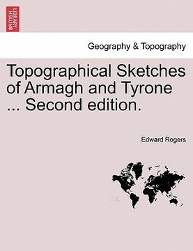 portada topographical sketches of armagh and tyrone ... second edition. (in English)