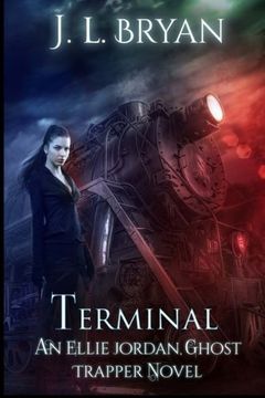 portada Terminal (Ellie Jordan, Ghost Trapper) (Volume 4)