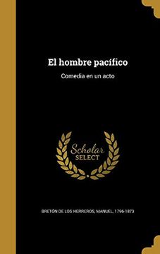 portada El Hombre Pacífico: Comedia en un Acto (in Spanish)