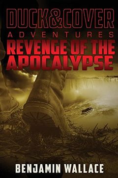 portada Revenge of the Apocalypse: A Duck & Cover Adventure (en Inglés)