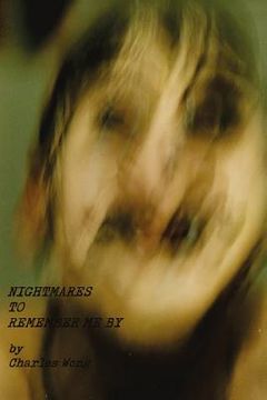 portada Nightmares to Remember me by (en Inglés)