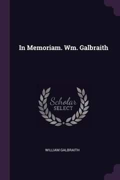 portada In Memoriam. Wm. Galbraith (in English)