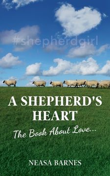 portada A Shepherd's Heart: The Book About Love....