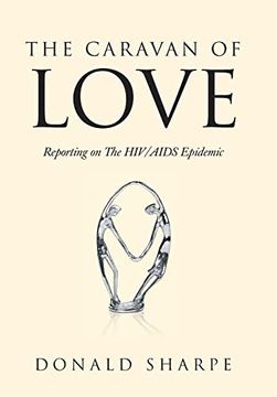 portada The Caravan of Love: Reporting on the hiv (in English)