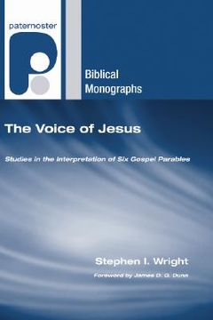 portada the voice of jesus: studies in the interpretation of six gospel parables