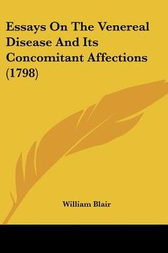 portada essays on the venereal disease and its concomitant affections (1798) (en Inglés)
