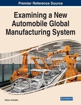 portada Examining a New Automobile Global Manufacturing System (in English)