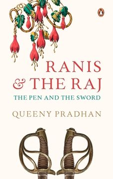portada Ranis and the Raj: The pen and the Sword (in English)