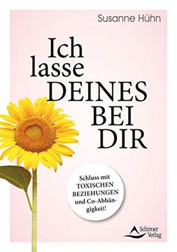 portada Ich Lasse Deines bei Dir: Schluss mit Toxischen Beziehungen und Co-Abhängigkeit! (in German)