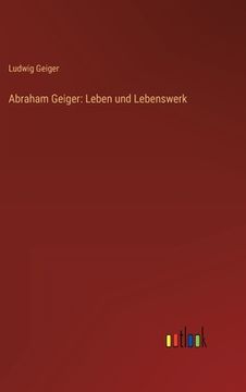 portada Abraham Geiger: Leben und Lebenswerk (in German)