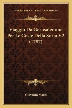 portada Viaggio Da Gerusalemme Per Le Coste Della Soria V2 (1787) (en Italiano)