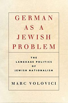 portada German as a Jewish Problem: The Language Politics of Jewish Nationalism (Stanford Studies in Jewish History and Culture) (in English)