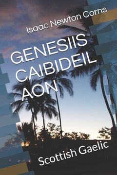 portada Genesiis Caibideil Aon: Scottish Gaelic (in Gaélico Escocés)