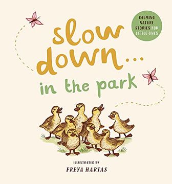 portada Slow Down in the Park: Calming Nature Stories for Little Ones (en Inglés)