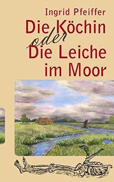 portada Die Kchin Oder Die Leiche Im Moor (German Edition)