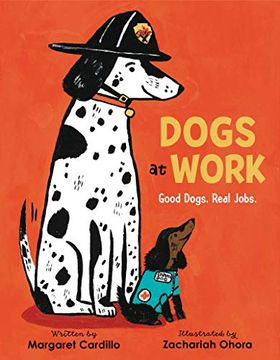 portada Dogs at Work: Good Dogs. Real Jobs. (en Inglés)