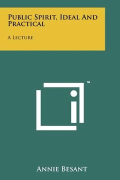 portada public spirit, ideal and practical: a lecture (in English)