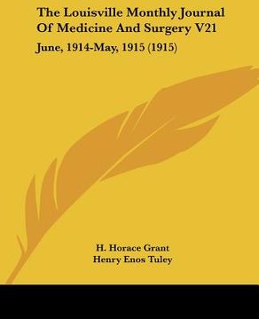 portada the louisville monthly journal of medicine and surgery v21: june, 1914-may, 1915 (1915) (in English)