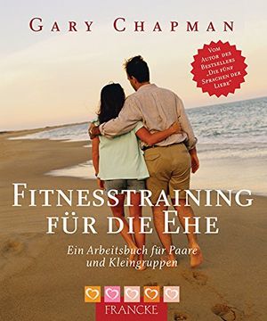 portada Fitnesstraining für die Ehe: Ein Arbeitsbuch für Paare und Kleingruppen (in German)