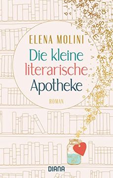 portada Die Kleine Literarische Apotheke: Roman (en Alemán)