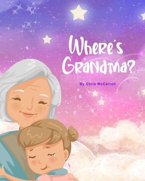 portada Where's Grandma?: A story about a missing Grandma (in English)