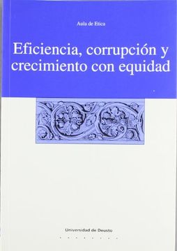 portada Eficiencia, Corrupción y Crecimiento con Equidad (Ética)
