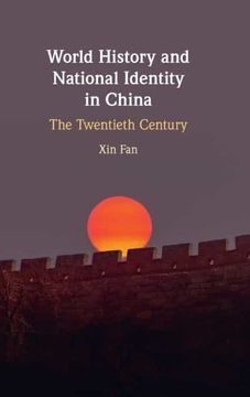 portada World History and National Identity in China: The Twentieth Century 