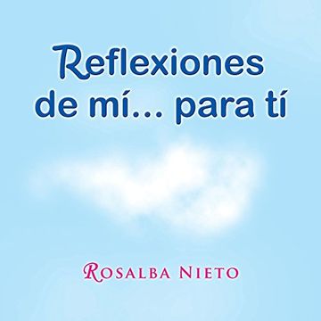 portada Reflexiones de Mí. Para tí (in Spanish)