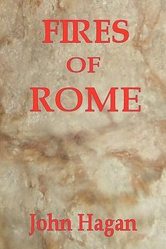 portada fires of rome: jesus and the early christians in the roman empire (in English)
