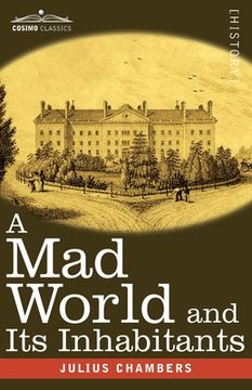 portada A Mad World and Its Inhabitants (en Inglés)
