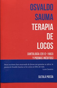 portada Terapia de locos: [Antología (2012-1983) y poemas inéditos] (Siltolá Poesía)