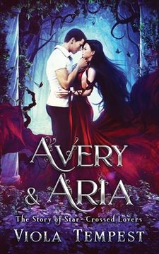 portada Avery & Aria: The Story of Star-Crossed Lovers (en Inglés)