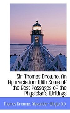 portada sir thomas browne, an appreciation: with some of the best passages of the physician's writings