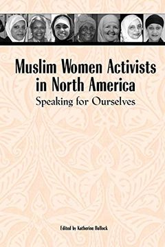 portada Muslim Women Activists in North America: Speaking for Ourselves (en Inglés)