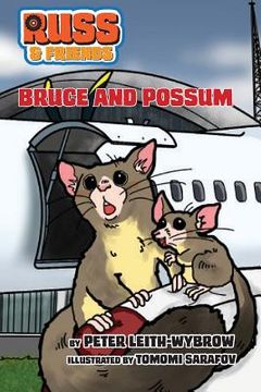 portada Bruce and the possum person: Careful where you hide it may be worse (en Inglés)