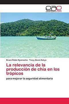 portada La Relevancia de la Producción de Chía en los Trópicos: Para Mejorar la Seguridad Alimentaria