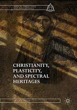portada Christianity, Plasticity, and Spectral Heritages (Radical Theologies and Philosophies)