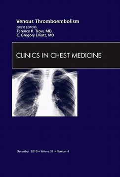 portada Venous Thromboembolism, an Issue of Clinics in Chest Medicine: Volume 31-4 (en Inglés)