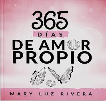 Libro 365 Días de Amor Propio, Mary Luz Rivera, ISBN 9789584957931. Comprar  en Buscalibre