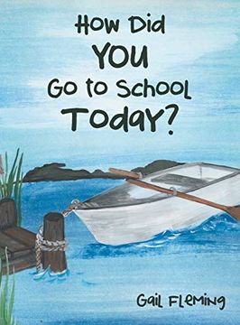 portada How did you go to School Today? (en Inglés)