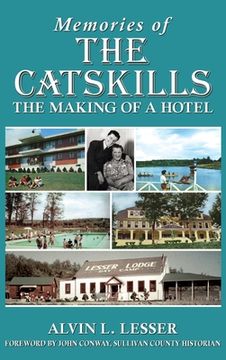 portada Memories of the Catskills: The Making of a Hotel (in English)
