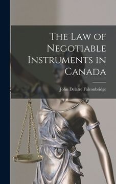 portada The Law of Negotiable Instruments in Canada (en Inglés)