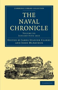 portada The Naval Chronicle - Volume 33 (Cambridge Library Collection - Naval Chronicle) (en Inglés)