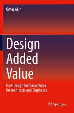 portada Design Added Value: How Design Increases Value for Architects and Engineers (in English)