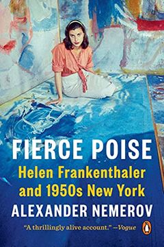 portada Fierce Poise: Helen Frankenthaler and 1950S new York 
