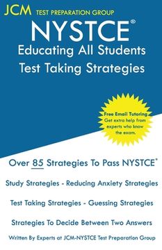 portada NYSTCE Educating All Students - Test Taking Strategies: NYSTCE EAS 201 Exam - Free Online Tutoring - New 2020 Edition - The latest strategies to pass (in English)