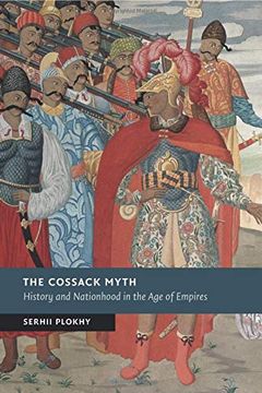portada The Cossack Myth: History and Nationhood in the age of Empires (New Studies in European History) (in English)